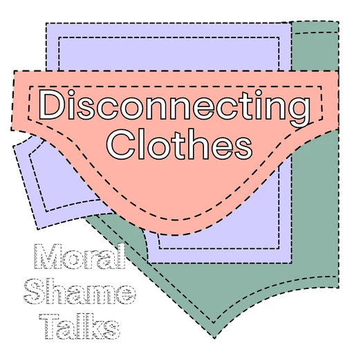 things.1603.moralshamedisconnectingclothes.webp